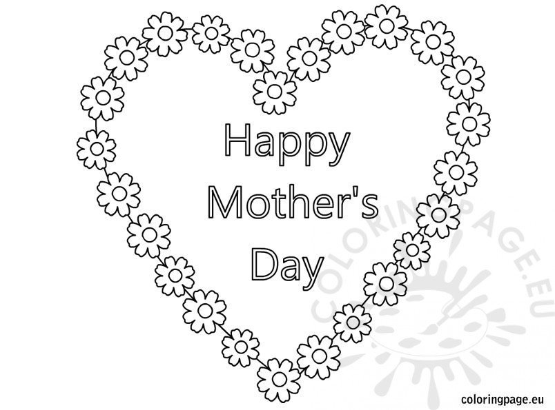 Happy Mother'S Day Heart And Flowers coloring page ...
