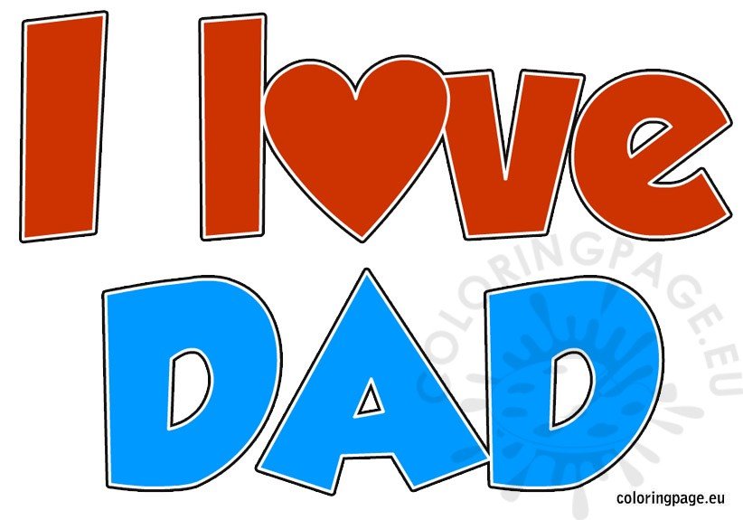 i love dad