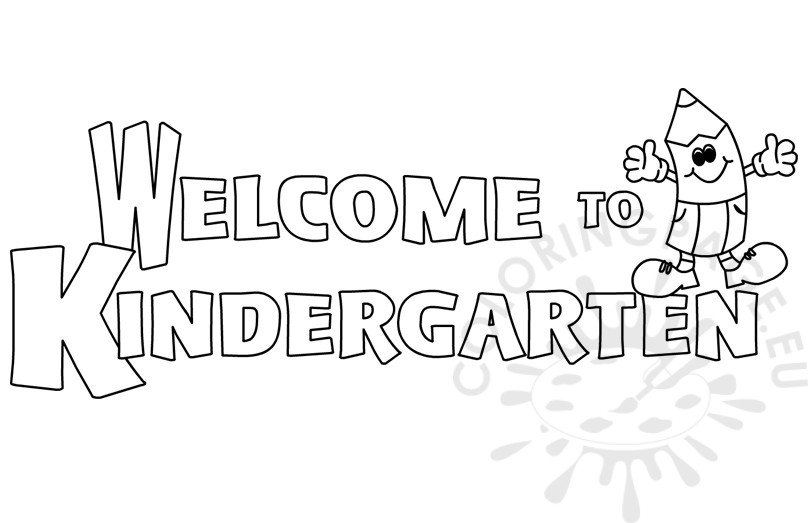 Download Welcome to Kindergarten Color Sheet - Coloring Page