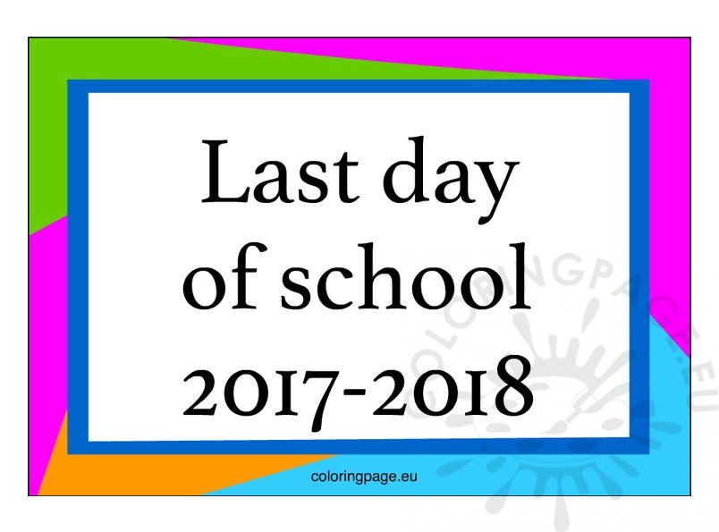 last day of school 2017 2018