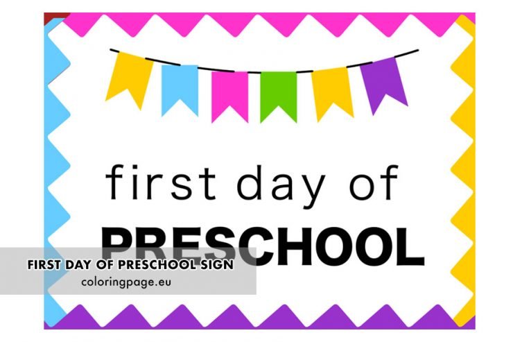 First Day of Preschool Sign Printable | Coloring Page