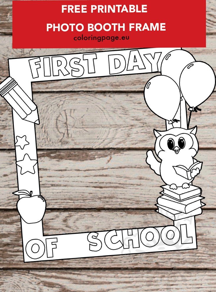 First Day Of School Photo Booth Frame Coloring Page