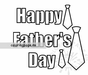 Happy Father’s Day Ties printable – Coloring Page