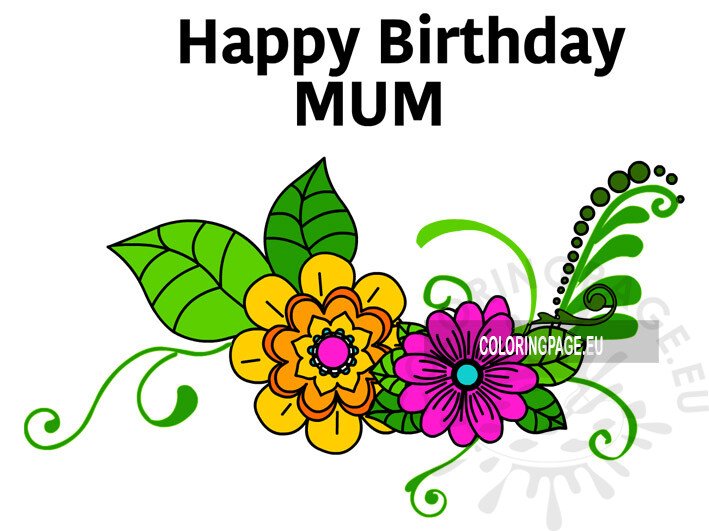 happy birthday mum flowers