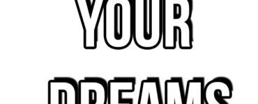 follow your dreams