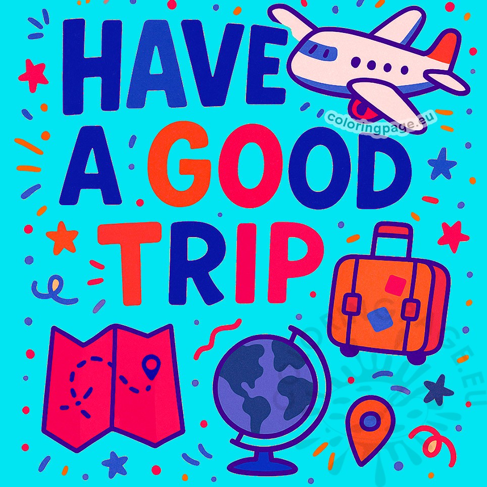 have a good trip