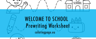 welcome to school Prewriting worksheet