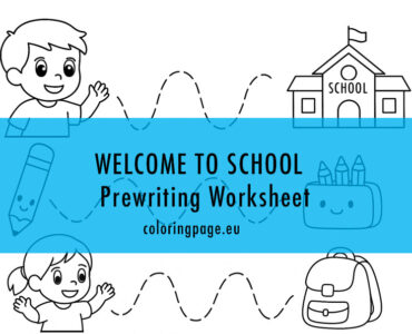 welcome to school Prewriting worksheet