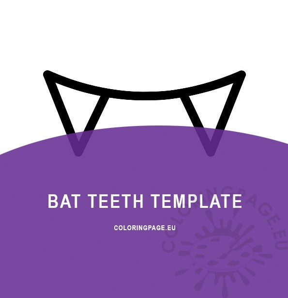 bat teeth